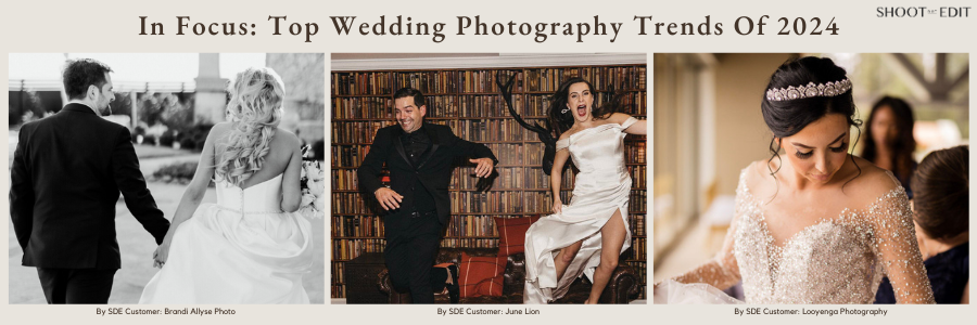 In Focus: Top Wedding Photography Trends Of 2024