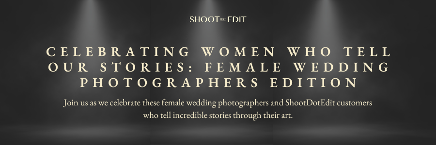 Celebrating Women Who Tell Our Stories: Female Wedding Photographers Edition