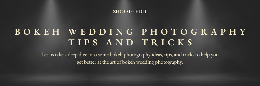Bokeh Wedding Photography Tips And Tricks