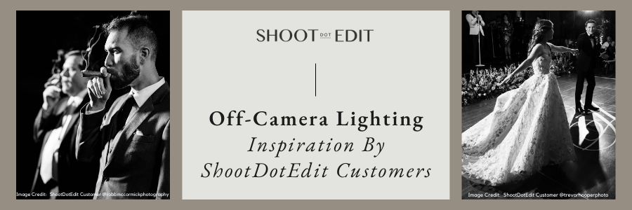 Off-Camera Lighting Inspiration By ShootDotEdit Customers
