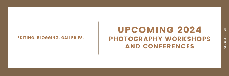 Upcoming 2024 Photography Workshops And Conferences