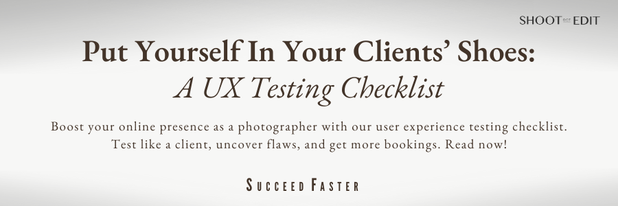 Put Yourself In Your Clients’ Shoes: A UX Testing Checklist