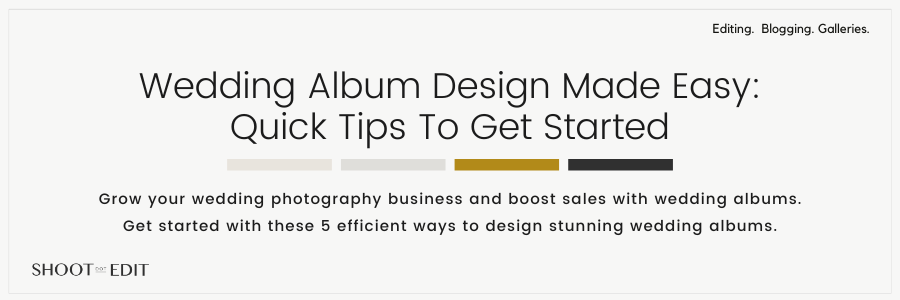 Wedding Album Design Made Easy: Quick Tips To Get Started