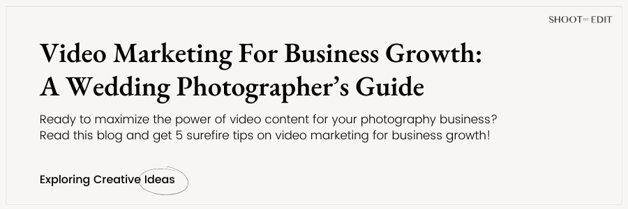 Video Marketing For Business Growth: A Wedding Photographer’s Guide