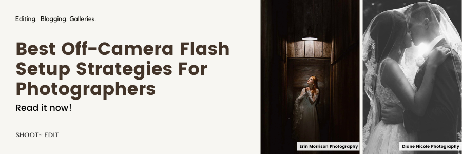 Best Off-Camera Flash Setup Strategies For Photographers