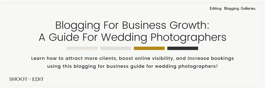 Blogging For Business Growth As A Wedding Photographer