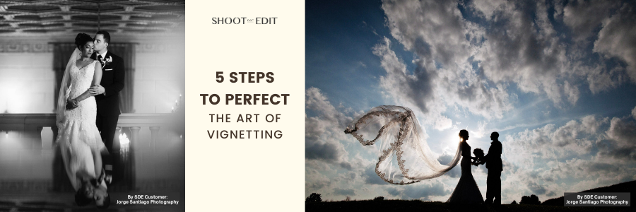 5 Steps To Perfect The Art Of Vignetting