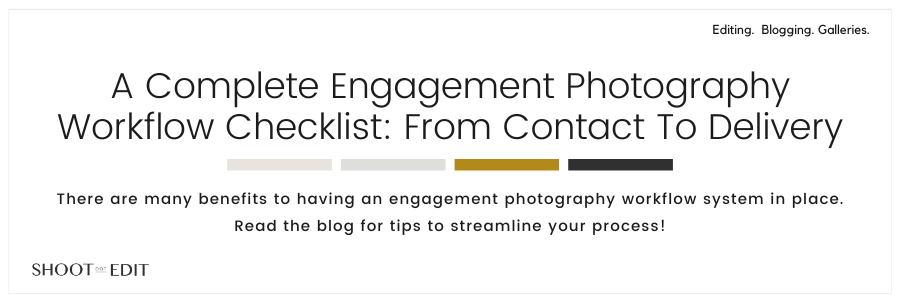 A Complete Engagement Photography Workflow Checklist: From Contact To Delivery