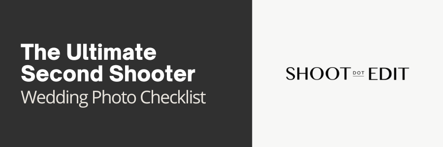 The Ultimate Second Shooter Wedding Photo Checklist