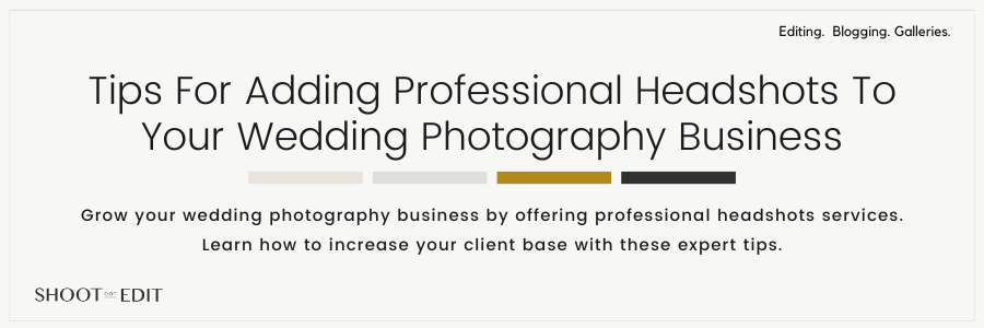 Tips For Adding Professional Headshots To Your Wedding Photography Business