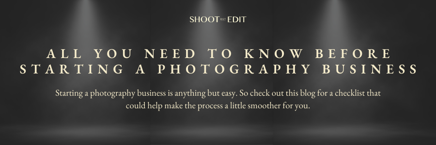 All You Need To Know Before Starting A Photography Business