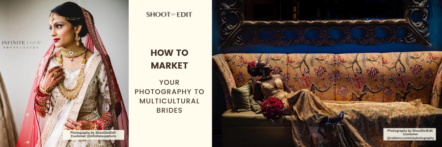 How To Market Your Photography To Multicultural Brides