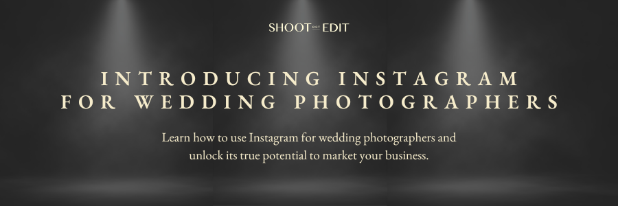 Introducing Instagram For Wedding Photographers