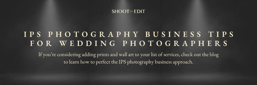 IPS Photography Business Tips For Wedding Photographers