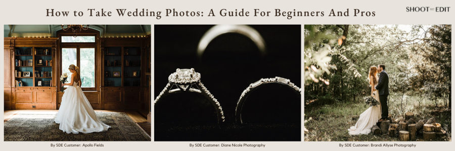 How to Take Wedding Photos: A Guide For Beginners And Pros