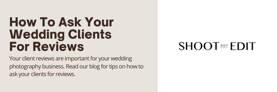 How To Ask Your Wedding Clients For Reviews