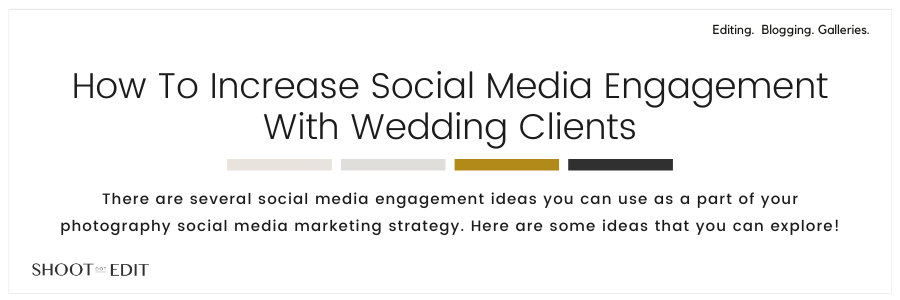 How to Increase Social Media Engagement with Wedding Clients