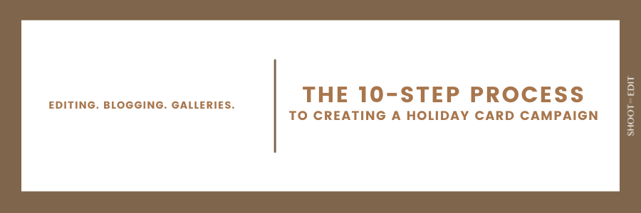 The 10-Step Process To Creating A Holiday Card Campaign