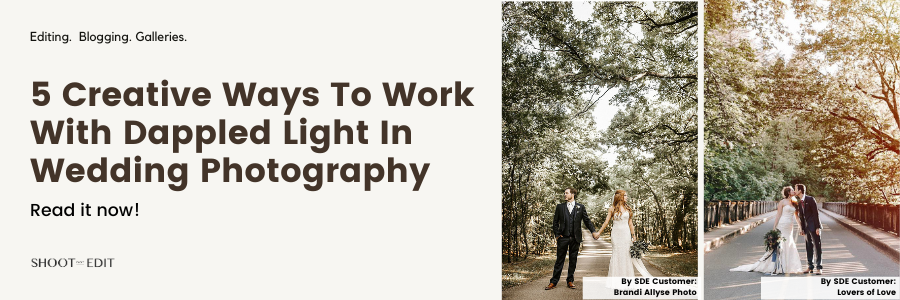 5 Creative Ways To Work With Dappled Light In Wedding Photography